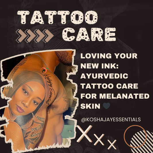 Loving Your New Ink: Ayurvedic Tattoo Care for Melanated Skin