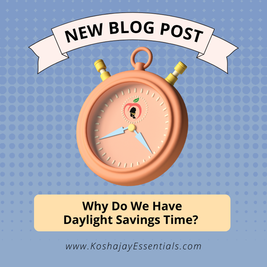 Why Do We Have Daylight Savings Time?