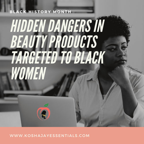 The Hidden Dangers in Beauty Products Targeted to Black Women: A Wake-Up Call for Safer Cosmetics